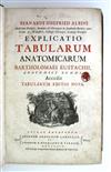 ALBINUS, BERNHARD SIEGFRIED. Explicatio tabularum anatomicarum Bartholomaei Eustachii.  1744